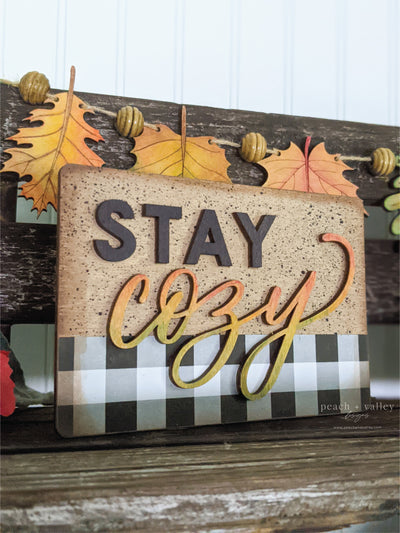 Stay Cozy Sign Blank