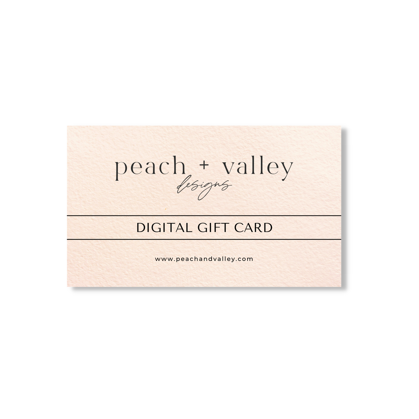 Peach + Valley Gift Card